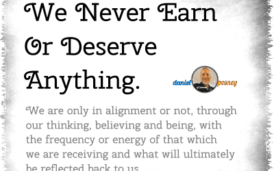 We Don’t Earn or Deserve