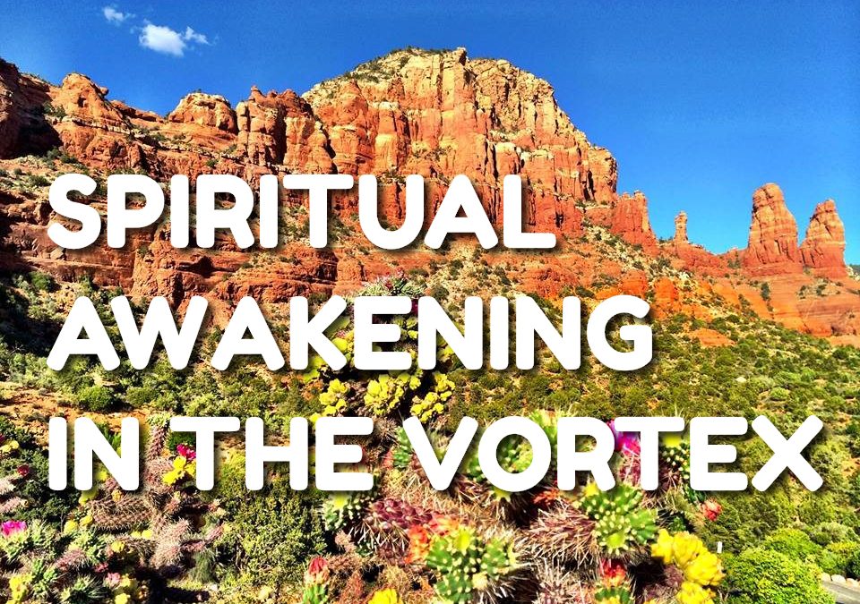 Spiritual Awakening In The Vortex